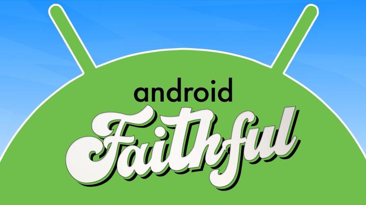 Android Faithful is your weekly source for Android news, hardware, apps, and more.