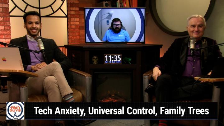 Episode 2012 - Tech Anxiety, Universal Control, Family Trees