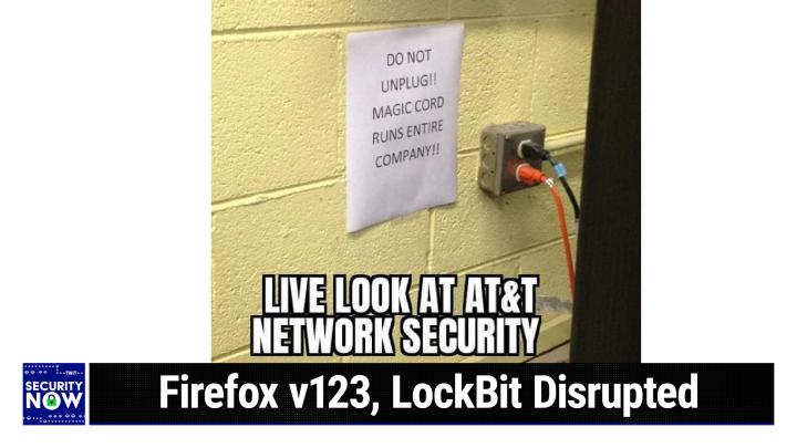 Firefox v123, LockBit Disrupted