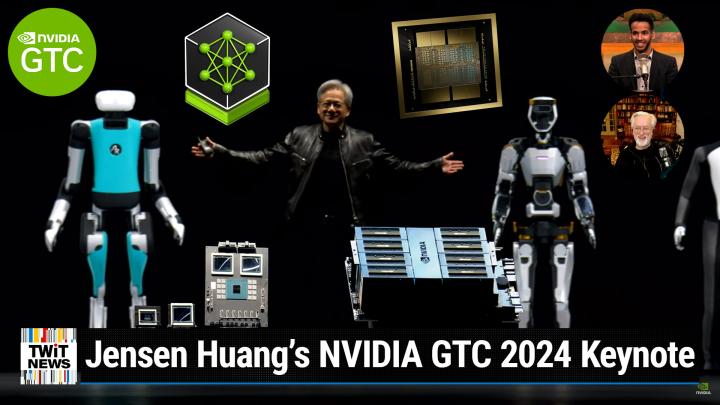 TWiT News 401: NVIDIA GTC Keynote 2024