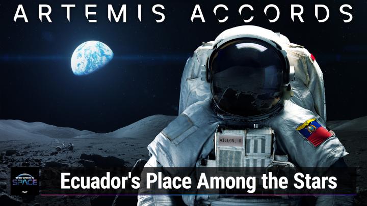 TWiS 104: The Artemis Accords, Ecuador, and You - Ecuador's Space Ambitions With Robert Aillon
