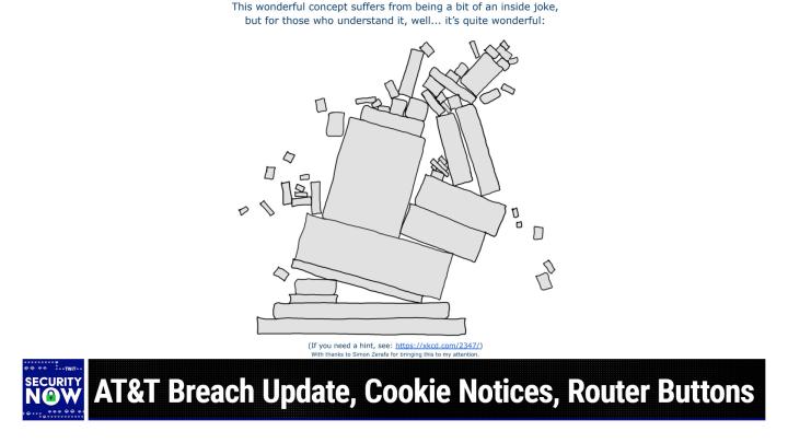 AT&T Breach Update, Cookie Notices, Router Buttons
