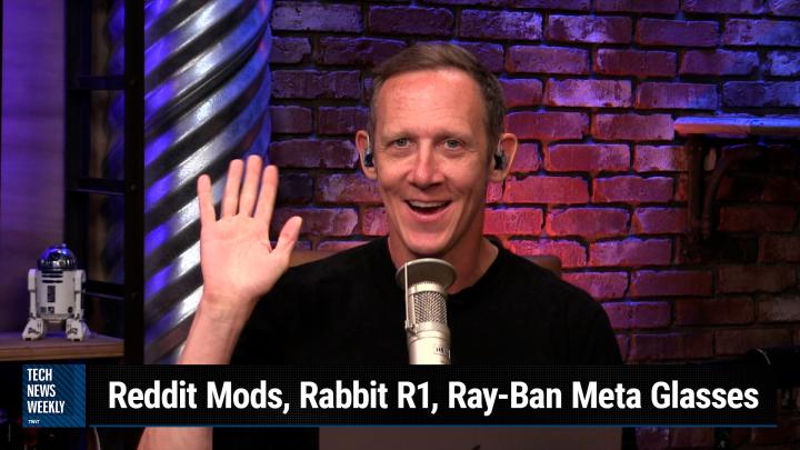 Episode 334 - Reddit Mods, Rabbit R1, Ray-Ban Meta Glasses