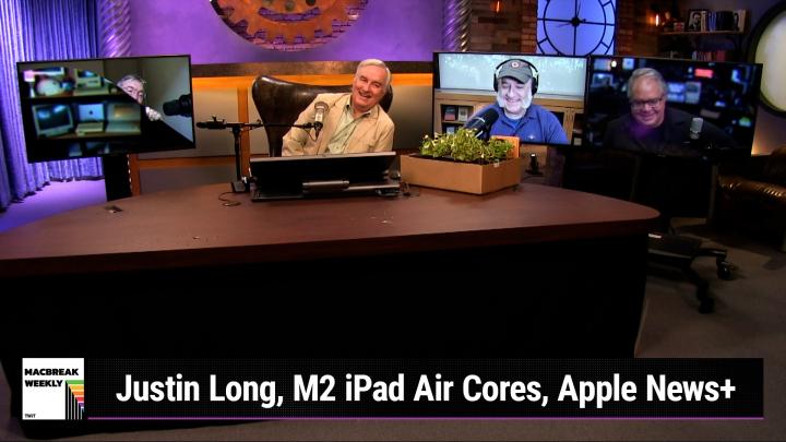 Episode 924 - Justin Long, M2 iPad Air Cores, Apple News+