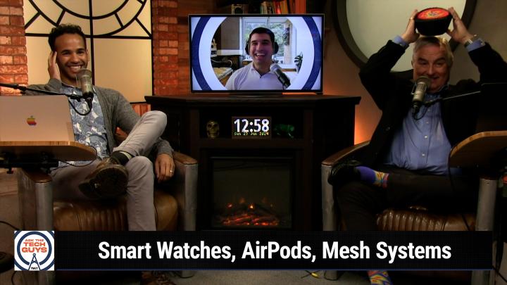 Episode 2030 - Smart Watches, AirPods, Mesh Systems