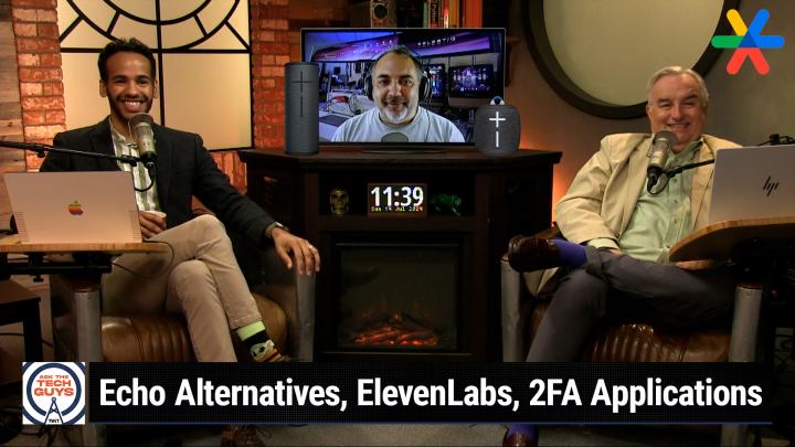 Episode 2033 - Echo Alternatives, ElevenLabs, 2FA Applications