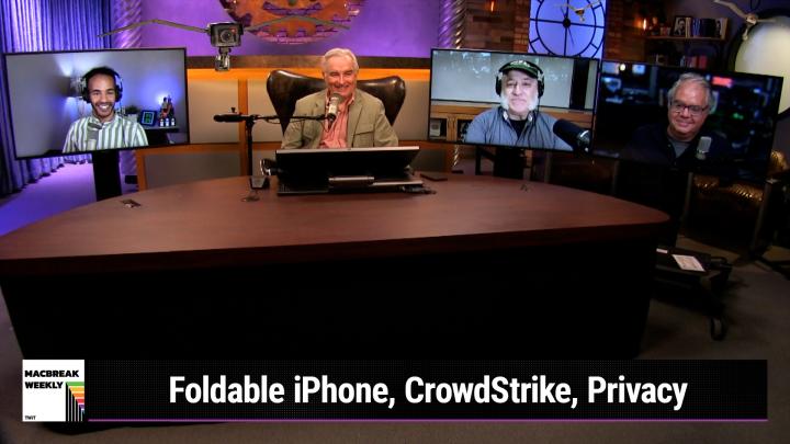 Episode 931 - Foldable iPhone, CrowdStrike, Privacy