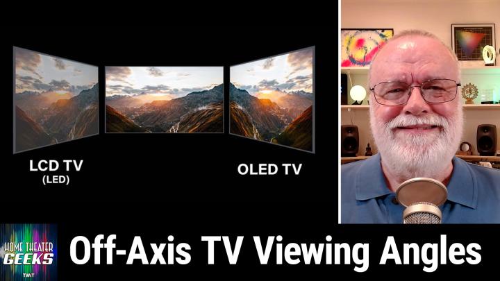 HTG 446: How TV Viewing Angles Work - Off-axis picture quality degradation