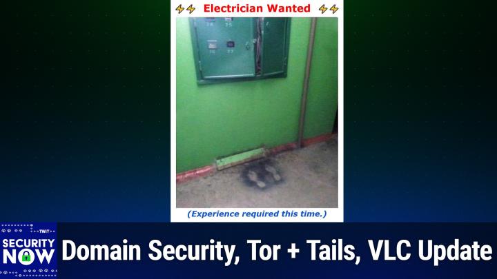 Domain Security, Tor + Tails, VLC Update