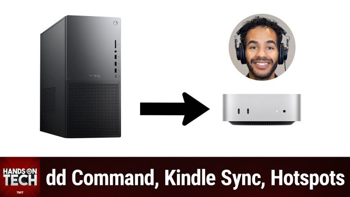 HOT 191: Moving From Windows to Mac - dd Command, Kindle Sync, Hotspots