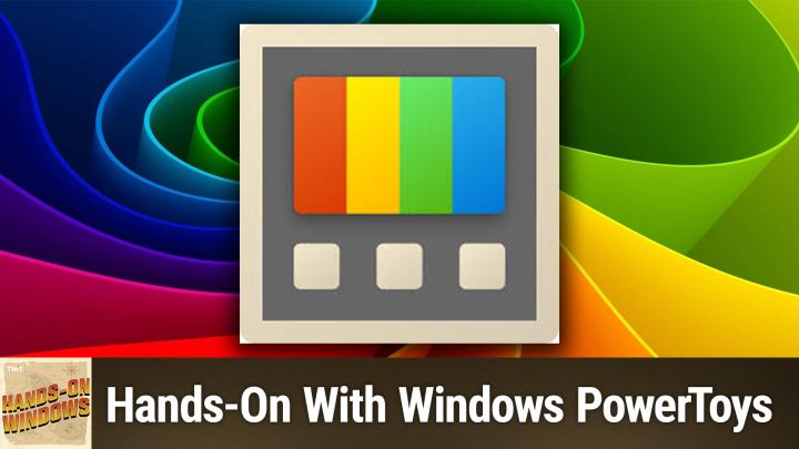 Hands-on with Windows PowerToys