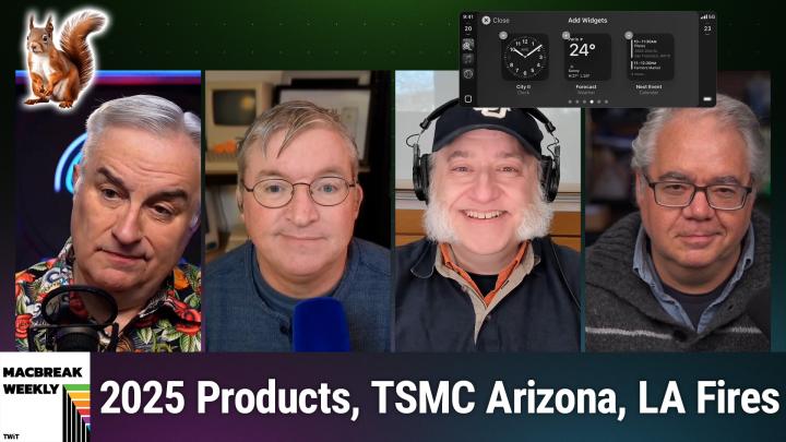 MBW 955: Squeeze, Don't Shake - 2025 Products, TSMC Arizona, LA Wildfires