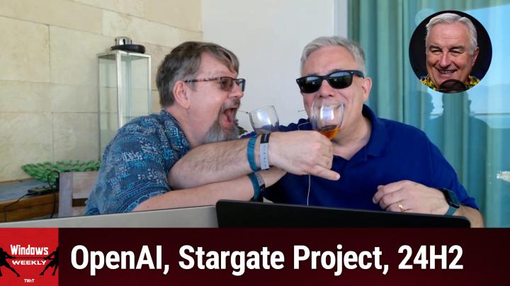 Episode 916 - OpenAI, Stargate Project, 24H2 Preview