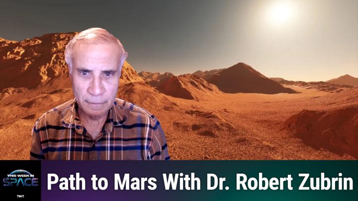 Dr. Robert Zubrin on Mars. Text blow states "Path to Mars with Dr. Robert Zurbin".