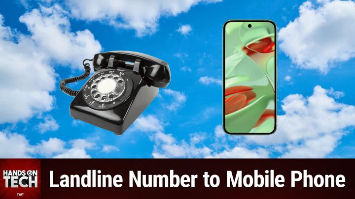 Episode 210 - Moving Your Landline Number to Google Voice