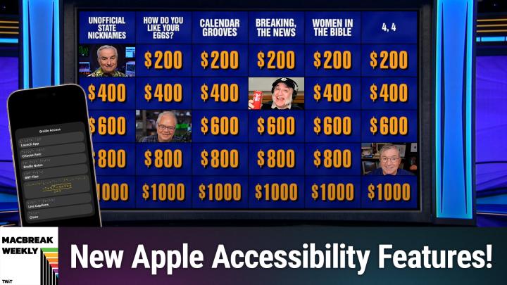 Episode 972 - New Apple Accessibility Features!