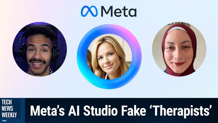 Episode 391 - Meta's AI Studio Fake 'Therapists'