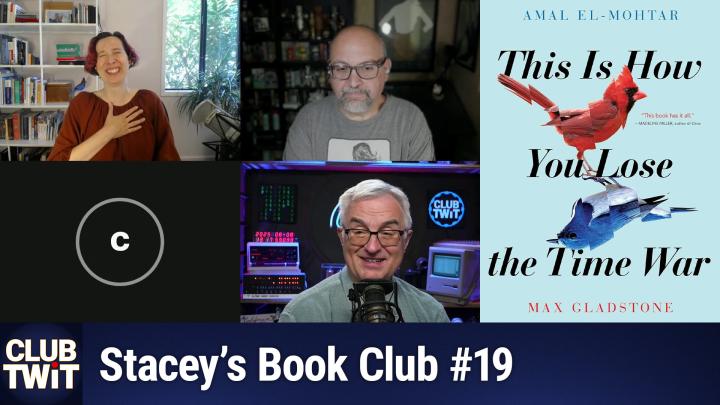 Time Travel, Romance, and AI: Club TWiT Book Club Tackles "This Is How You Lose the Time War"