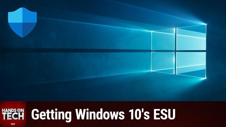 HOT 232: Enrolling in Windows 10 Extended Security Updates - Getting Windows 10's ESU
