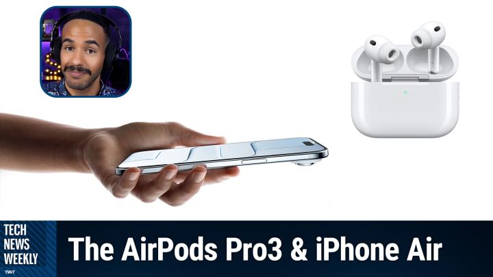 Tech News Weekly 404: iPhone Air First Impressions