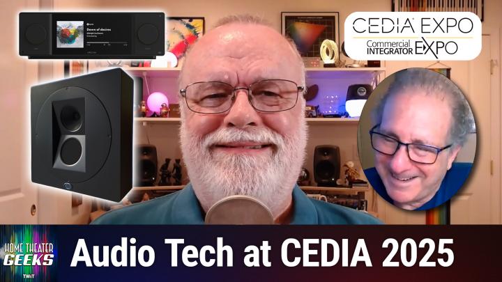 HTG 500: CEDIA 2025 Part 2 - Audio & Big Demo News