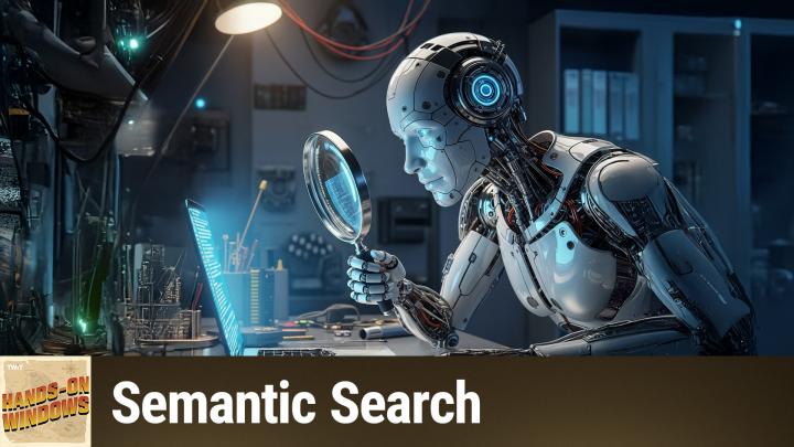HOW 158: Semantic Search - How AI Is Quietly Transforming Windows Search