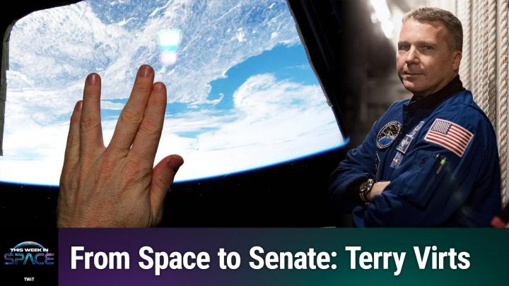 TWiS 178: Tell It to the Mountain - Astronaut and Senate Hopeful Terry Virts Says NASA Needs a Major Rethink