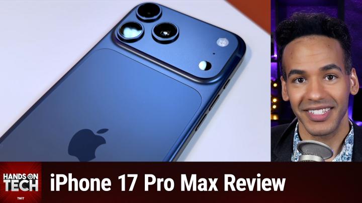 HOT 235: iPhone 17 Pro Max Review - What Does the iPhone 17 Pro Max Deliver On?