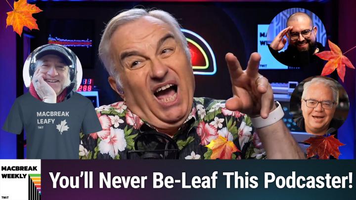 MacBreak Weekly 998: Touching Grass