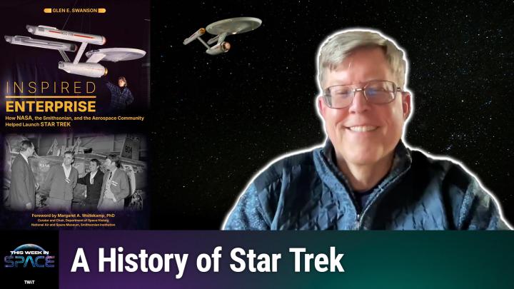 TWiS 187: An Inspired Enterprise - A History of Star Trek with Glen Swanson