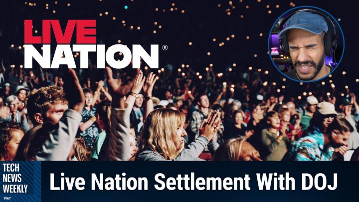 Episode 428 - Live Nation Settles With the DOJ